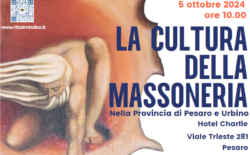 Tanto pubblico il 5 ottobre al convegno dedicato  a”La Cultura della Massoneria nella provincia di Pesaro e Urbino”, organizzato dal Rito Simbolico con la partecipazione di alti esponenti del Goi